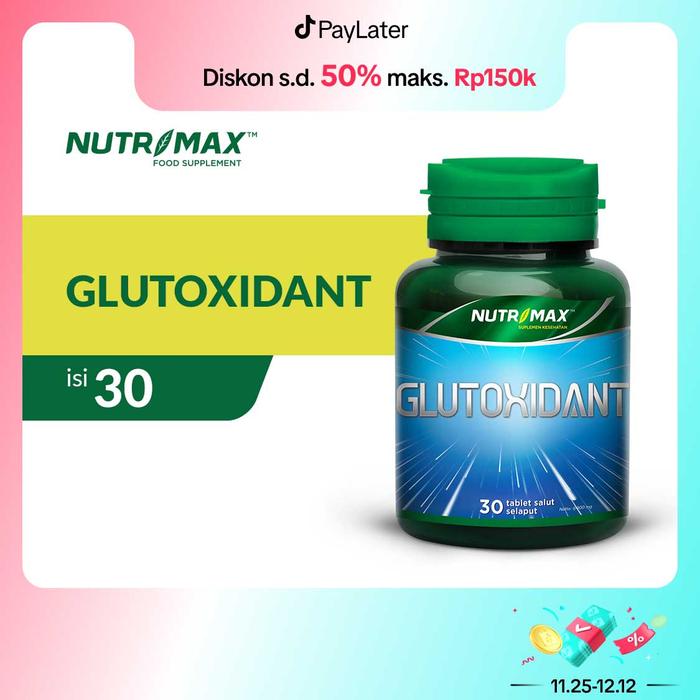 Nutrimax Glutoxidant Membantu Meningkatkan Kadar Glutathione Membantu Mencerahkan Kulit dan Bebas Dari Flek dan Warna Kulit Tidak Merata Kolagen